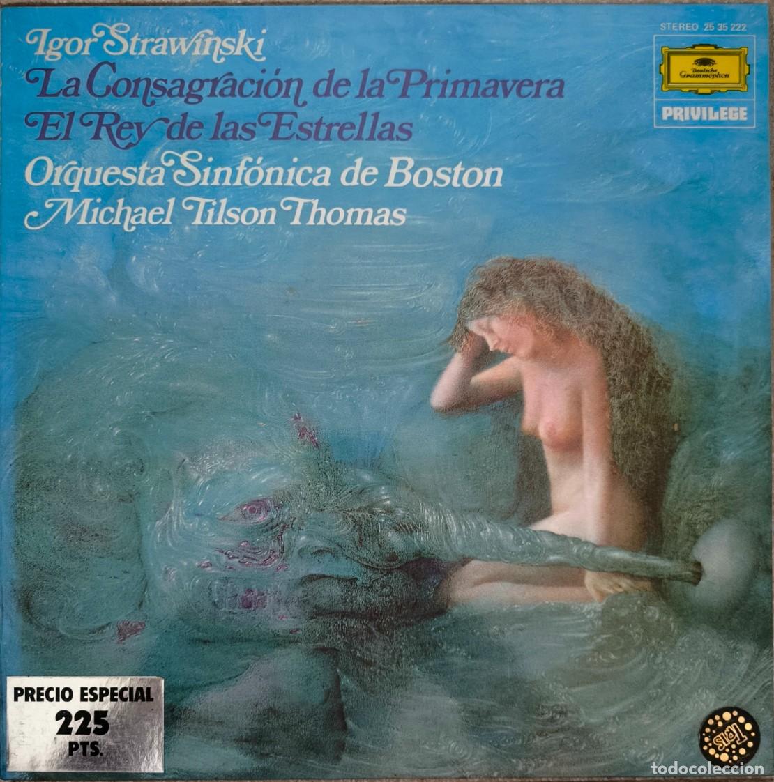 Discos de vinilo: Igor Strawinsky: La Consagraci&oacute;n de la Primavera / El Rey de las Estrellas