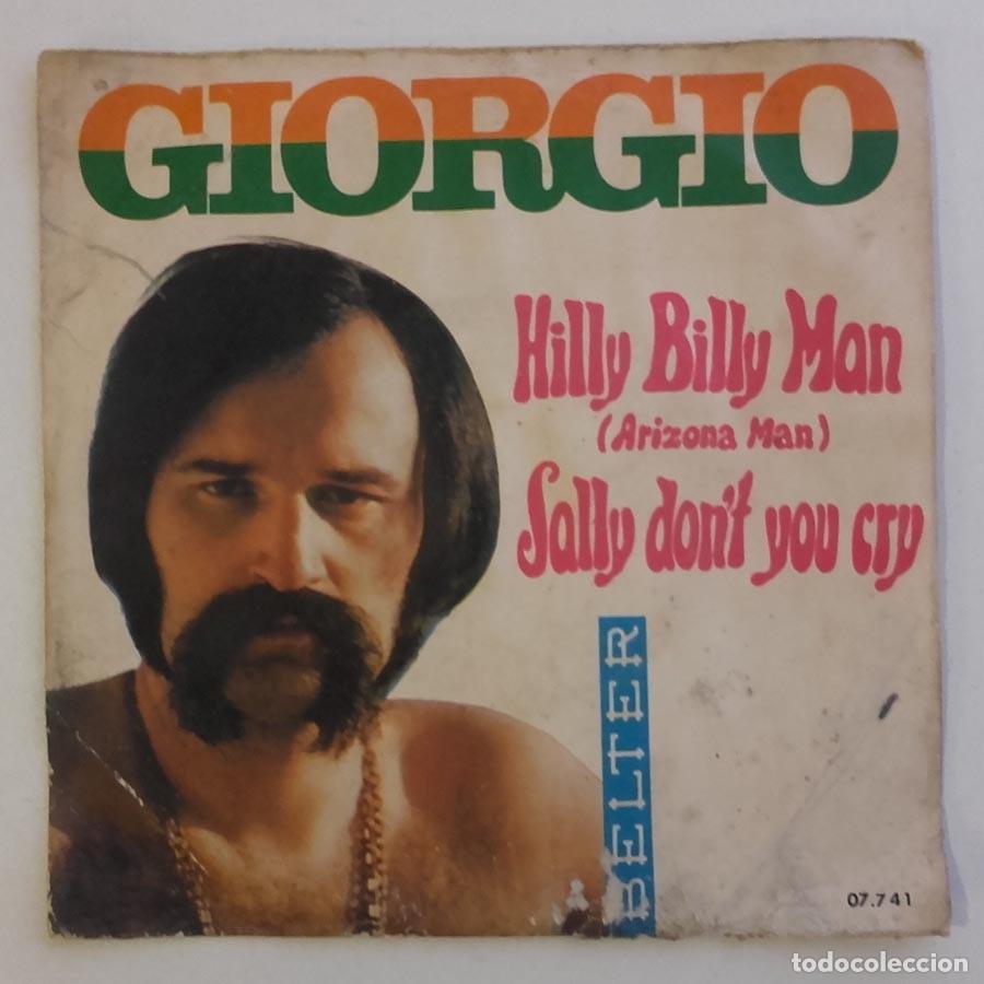Discos de vinilo: Giorgio, Hilly Billy Man y Sally Don't You Cry