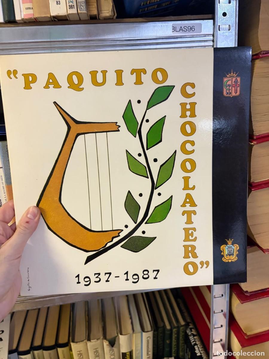 Discos de vinilo: BLAS96 Paquito Chocolatero 1937-1987 vinilo, contiene una peque&ntilde;a dedicatoria