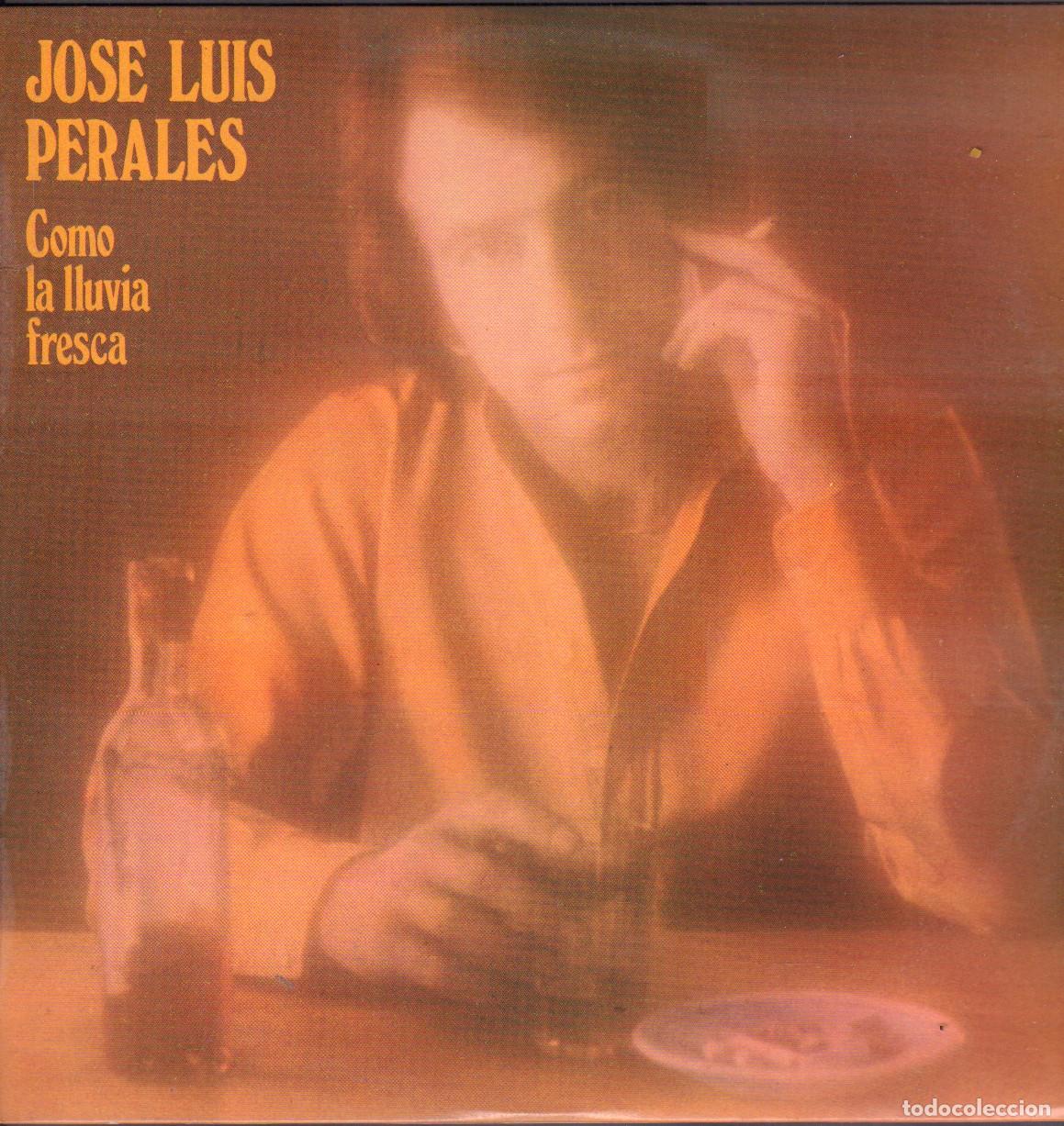 Discos de vinilo: JOSE LUIS PERALES - COMO LA LLUVIA FRESCA / ME DUELEN, SOLEDADES.../ LP HISPAVOX 1978 RF-26611