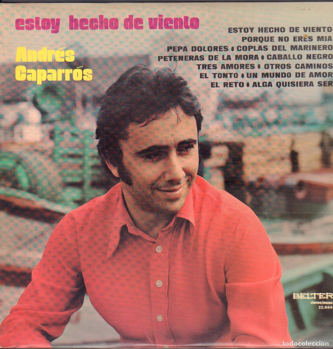 Discos de vinilo: ANDRES CAPARR&Oacute;S - ESTOY HECHO DE VIENTO / TRES AMORES, OTROS CAMINOS.../ LP BELTER 1974 RF-26615