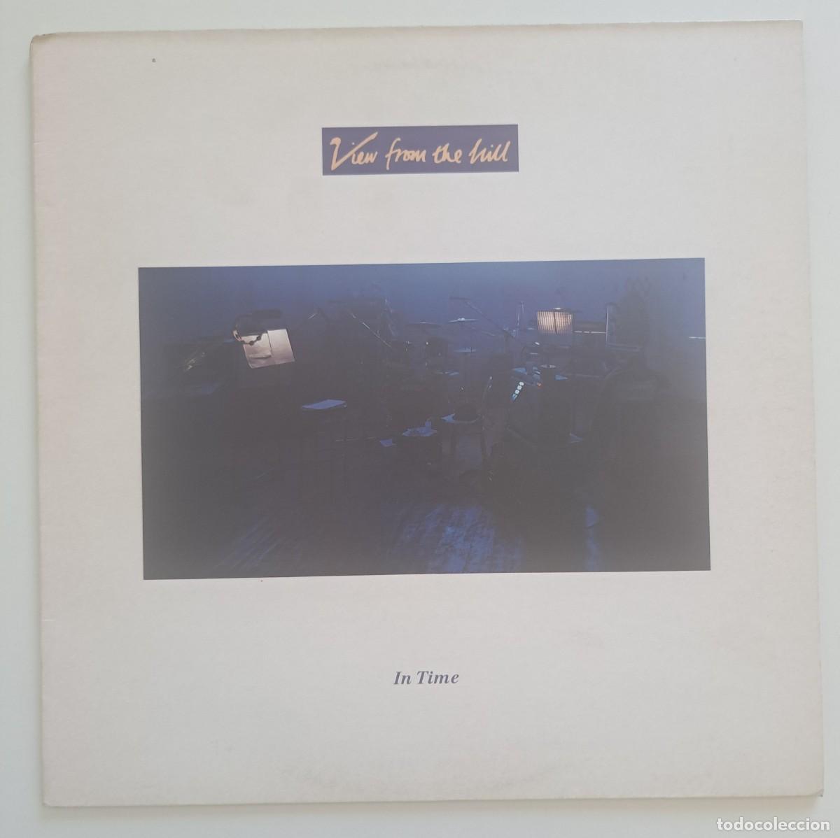 Disques de vinyle: VIEW FROM THE HILL - IN TIME - EMI &ndash; EMC 3523 - UK 1987