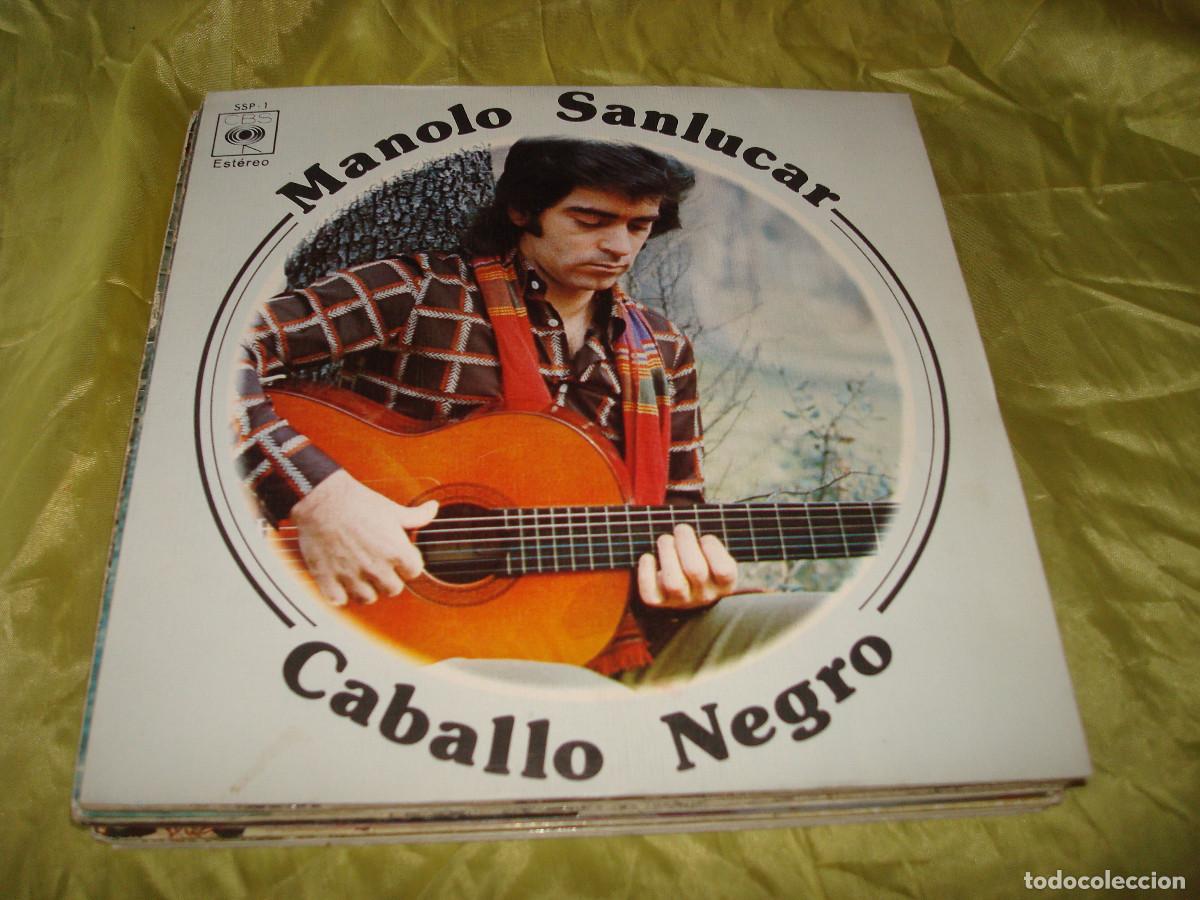 Discos de vinilo: MANOLO SANLUCAR. CABALLO NEGRO / LOS FANTASMAS DE LA GUERRA. CBS, 1975