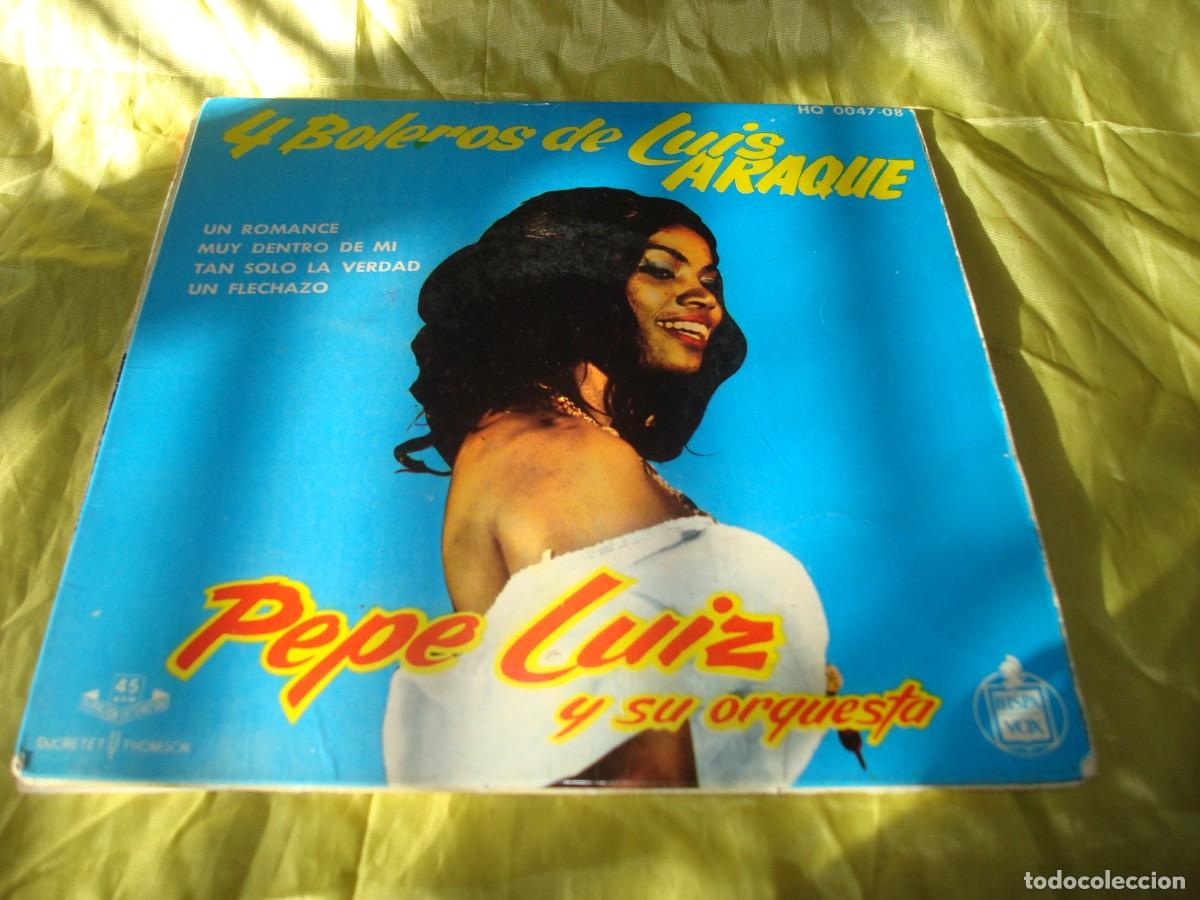 Discos de vinilo: PEPE LUIZ. 4 BOLEROS DE LUIS ARAQUE. UN ROMANCE + 3. EP. HISPAVOX, 1961(#)