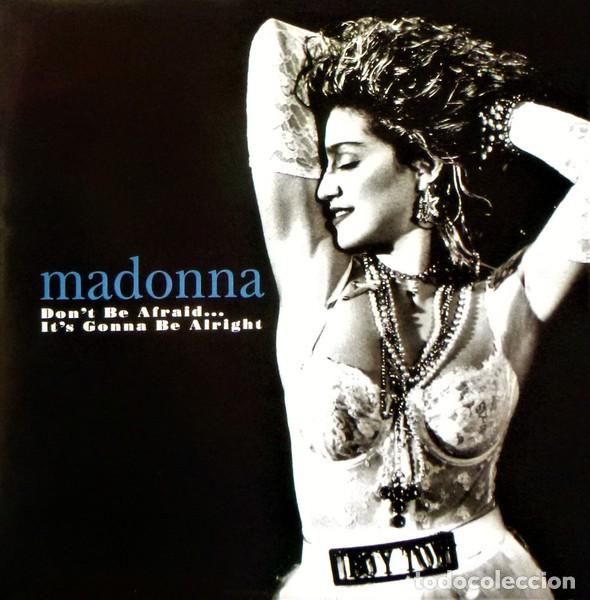 Discos de vinilo: Madonna &ndash; Don't Be Afraid... It's Gonna Be Alright lp