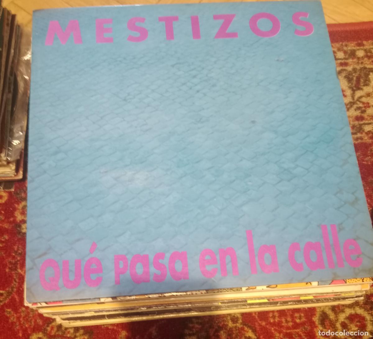 Discos de vinilo: Mestizos - Que pasa en la calle Lp 1991