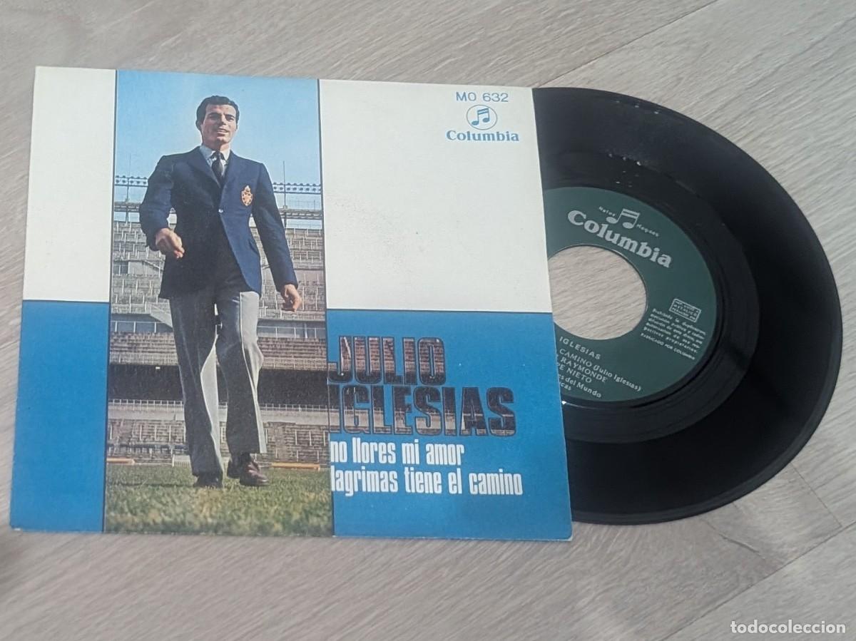 Discos de vinilo: JULIO IGLESIAS - NO LLORES MI AMOR + LAGRIMAS TIENE EL CAMINO ...SINGLE DE COLUMBIA DE 1968 .