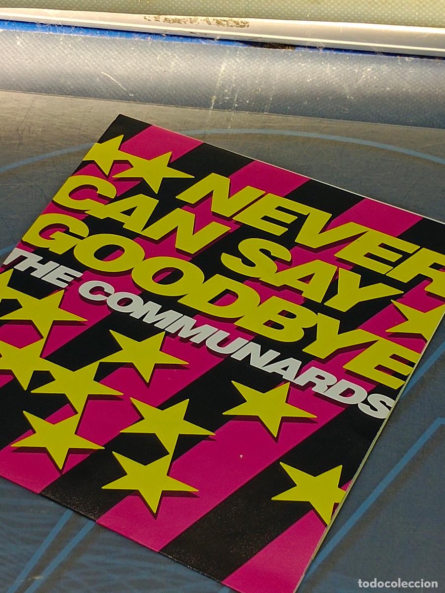 Discos de vinilo: The Communards - Never Can Say Goodbye Vinilo 7&rdquo; - Foto 8