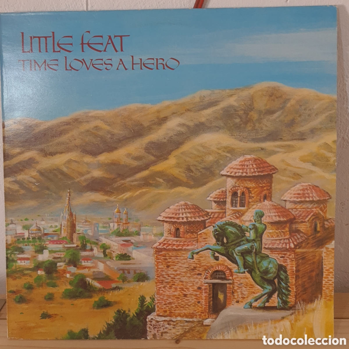 Discos de vinilo: LITTLE FEAT * TIME LOVES A HERO