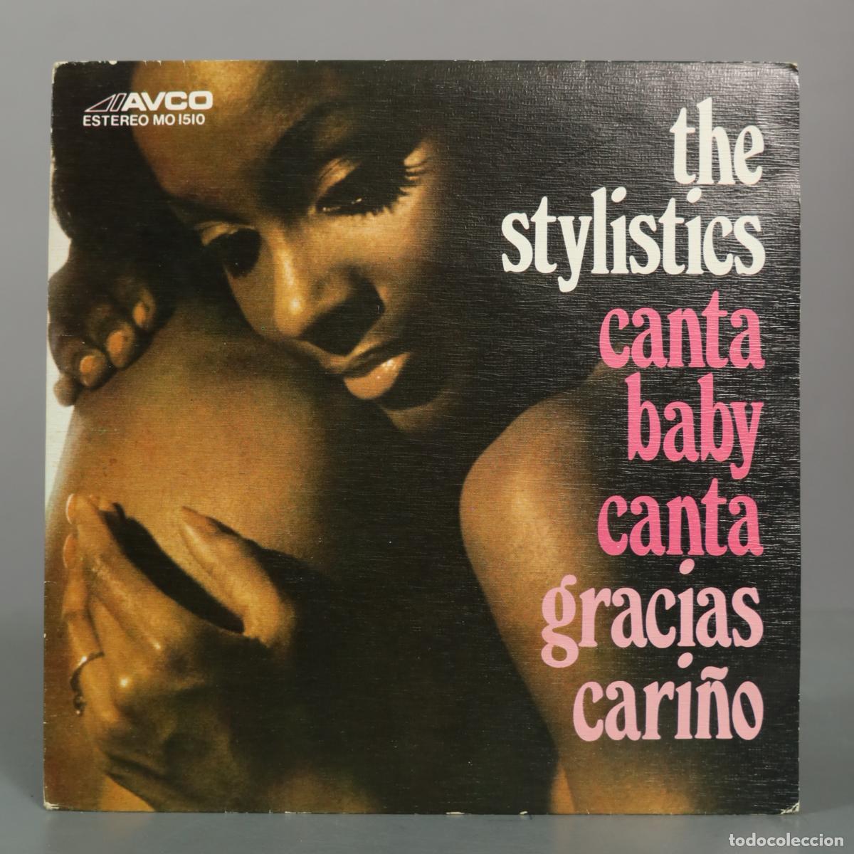 Discos de vinilo: SINGLE. Canta Baby Canta / Gracias Cari&ntilde;o - The Stylistics