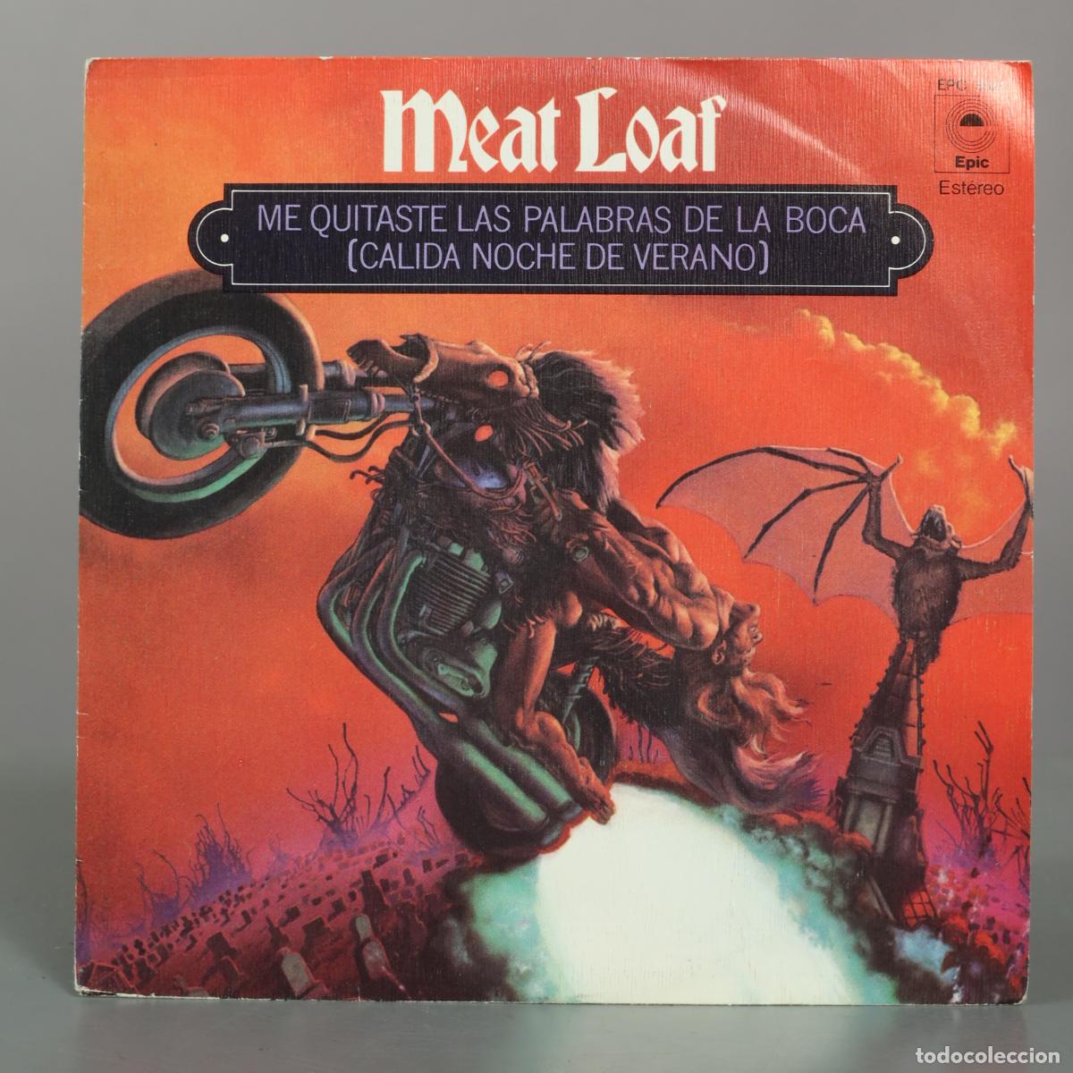 Discos de vinilo: SINGLE. Me Quitaste Las Palabras De La Boca (Calida Noche De Verano) - Meat Loaf