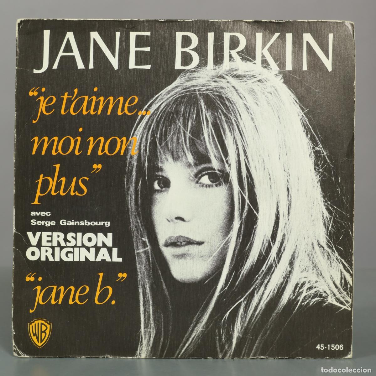 Discos de vinilo: SINGLE. Je T'aime... Moi Non Plus / Jane B. - Jane Birkin, Serge Gainsbourg