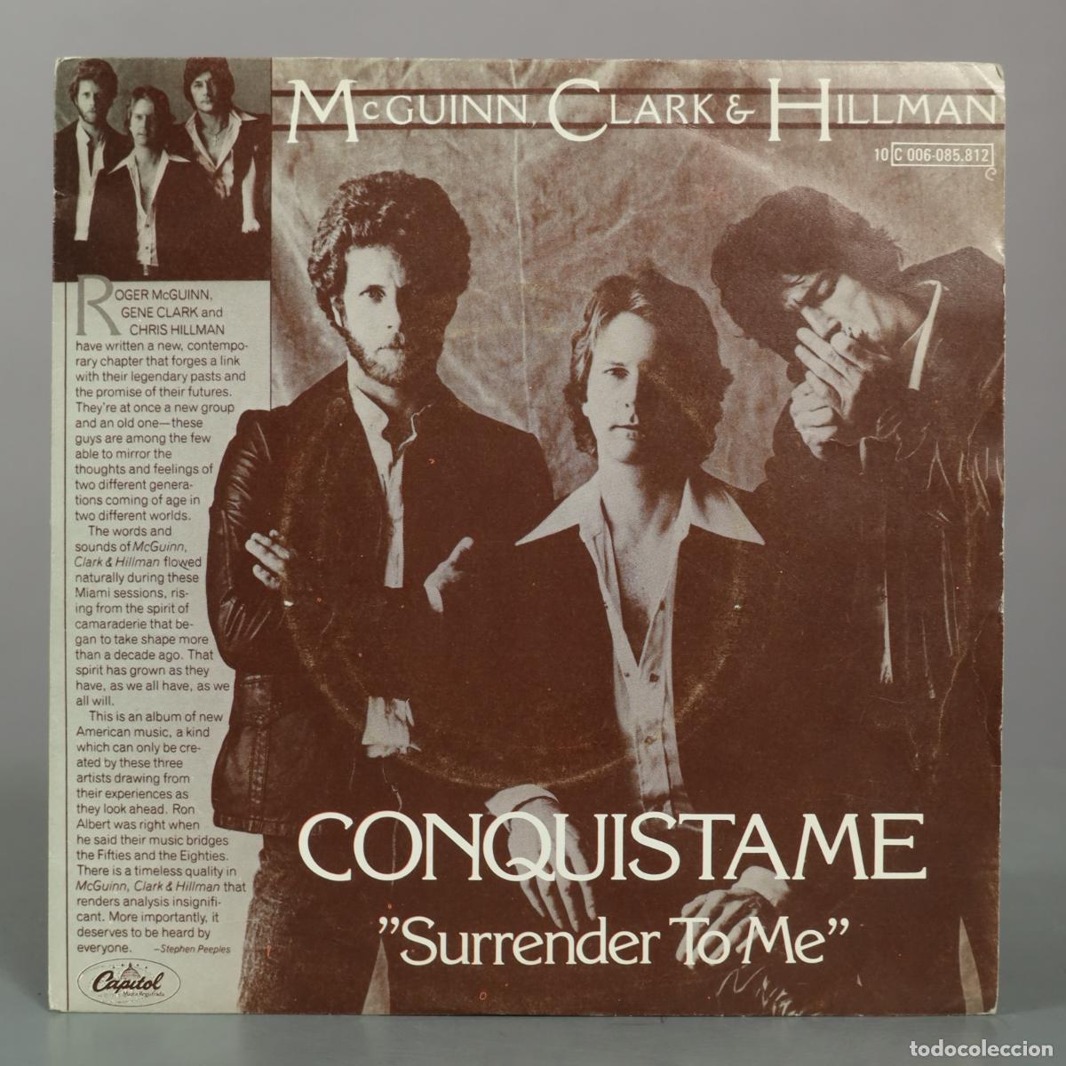 Discos de vinilo: SINGLE. Conquistame . McGuinn, Clark & Hillman - Roger McGuinn, Gene Clark, Chris Hillman
