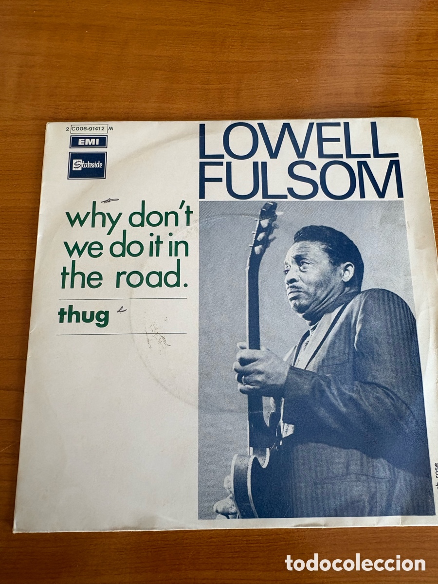 Discos de vinilo: Lowell Fulsom- Why Don&rsquo;t We do it in the Road