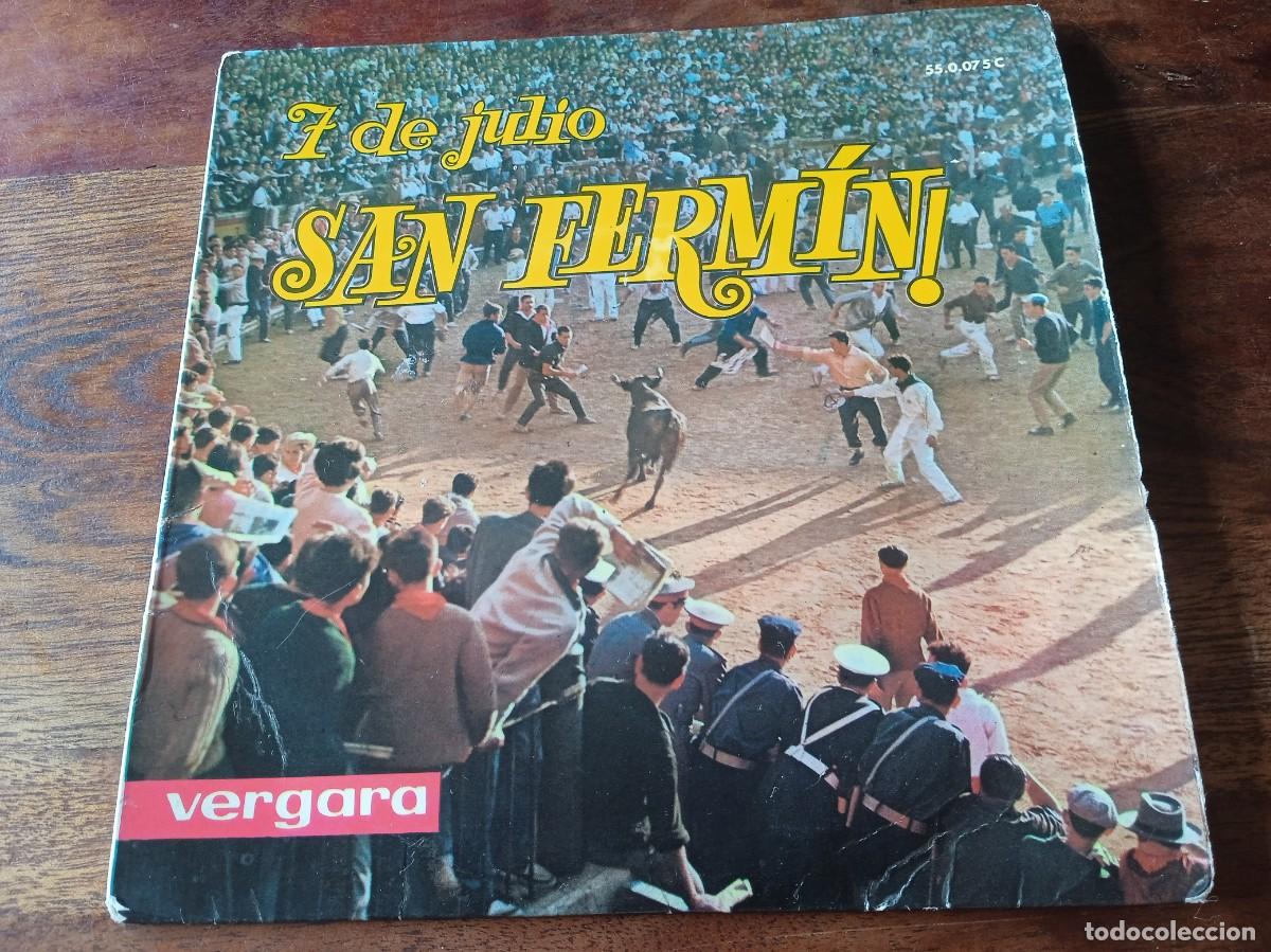 Discos de vinilo: 7 de Julio &iexcl;San Fermin! - Single original Vergara 1963