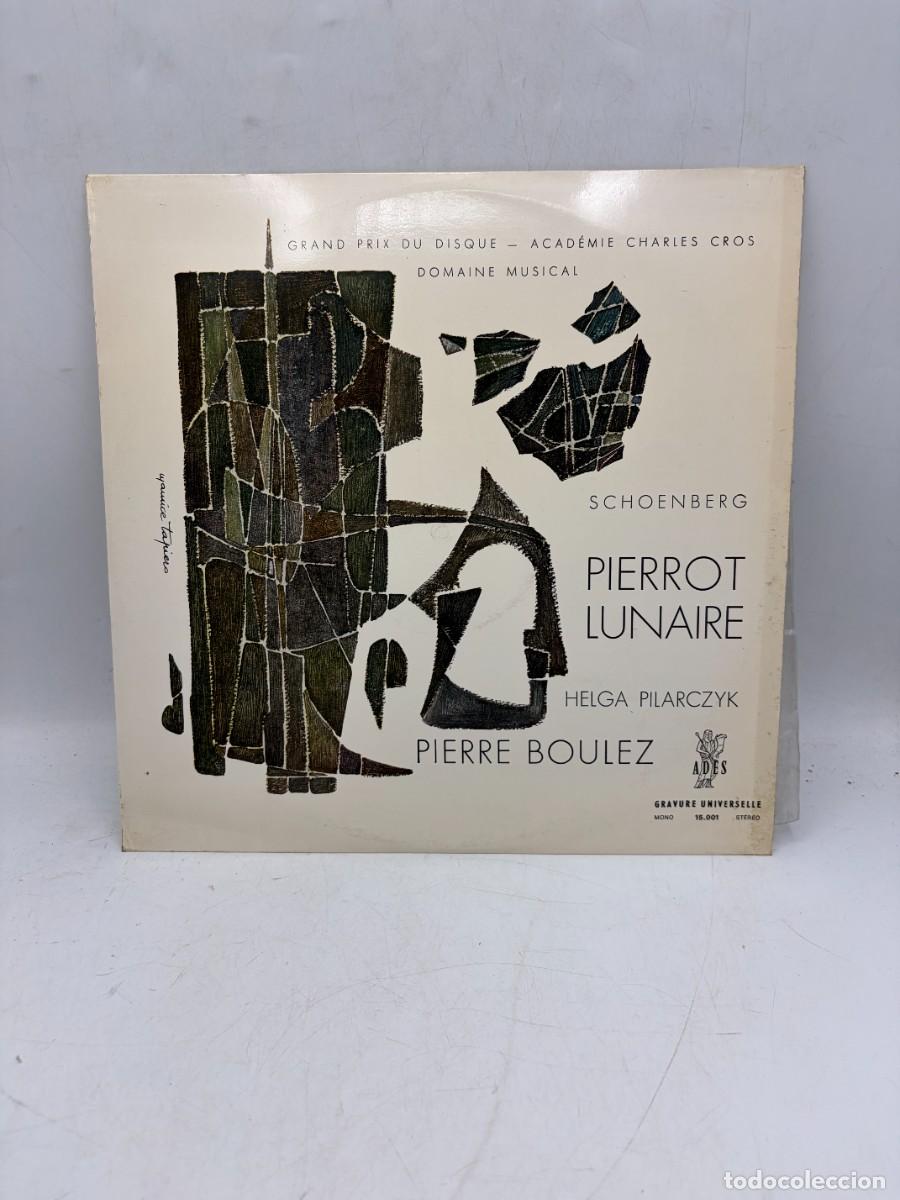 Discos de vinilo: LP - SCHOENBERG - PIERROT LUNAIRE - HELGA PILARCZYK - PIERRE BOULEZ - ADES - GRAND PRIX DU DISQUE