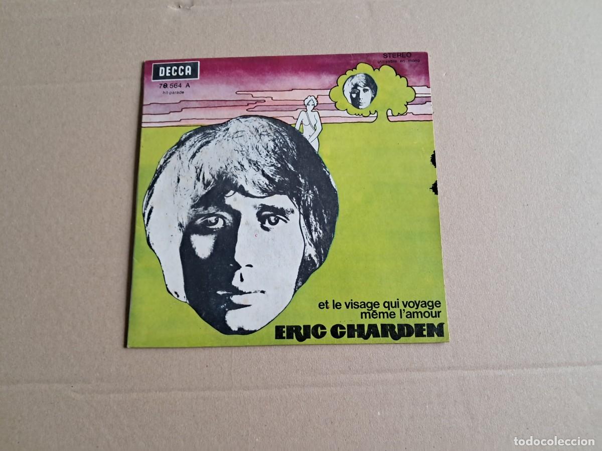Discos de vinilo: ERIC CHARDEN - ET LE VISAGE QUI VOYAGE SINGLE 1970 EDICION FRANCIA