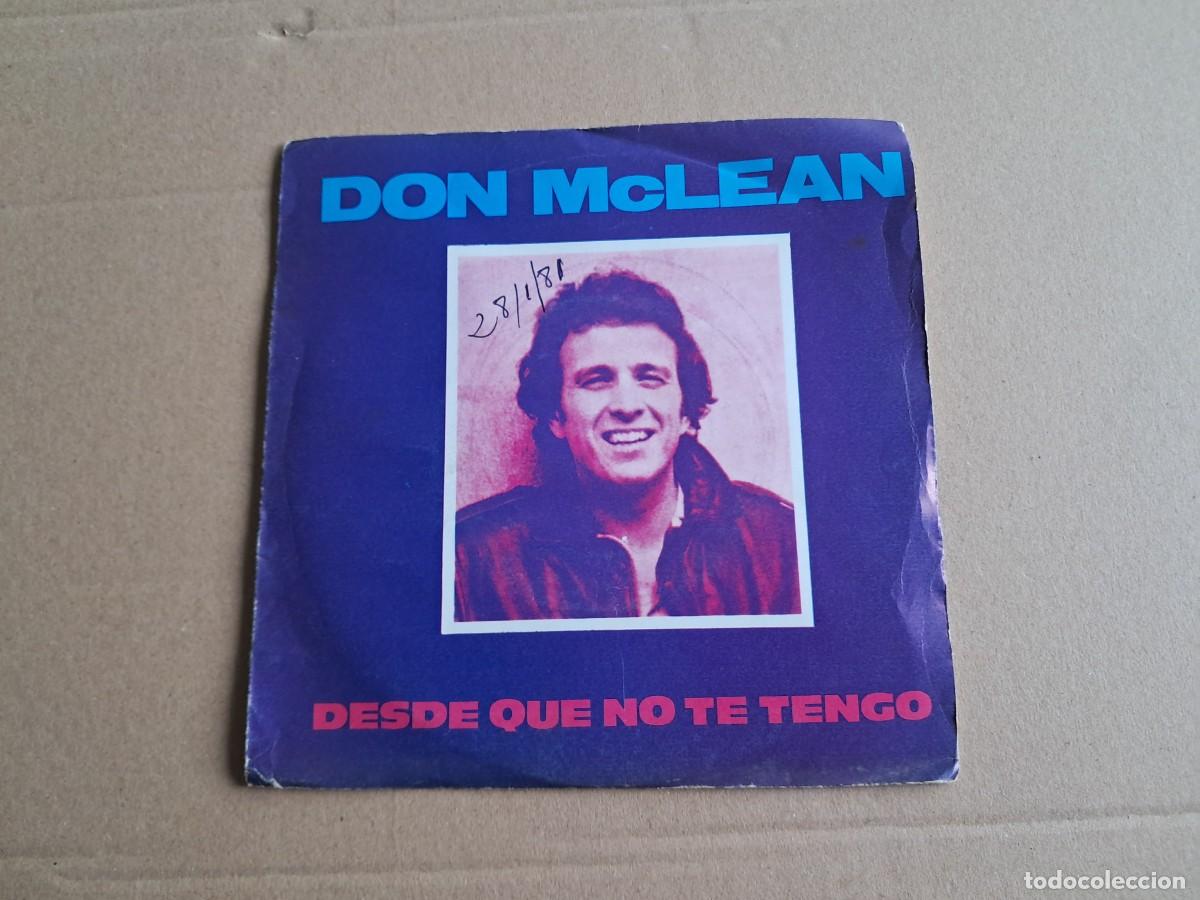 Discos de vinilo: DON MCLEAN - DESDE QUE NO TE TENGO SINGLE 1980 EDICION ESPA&Ntilde;OLA