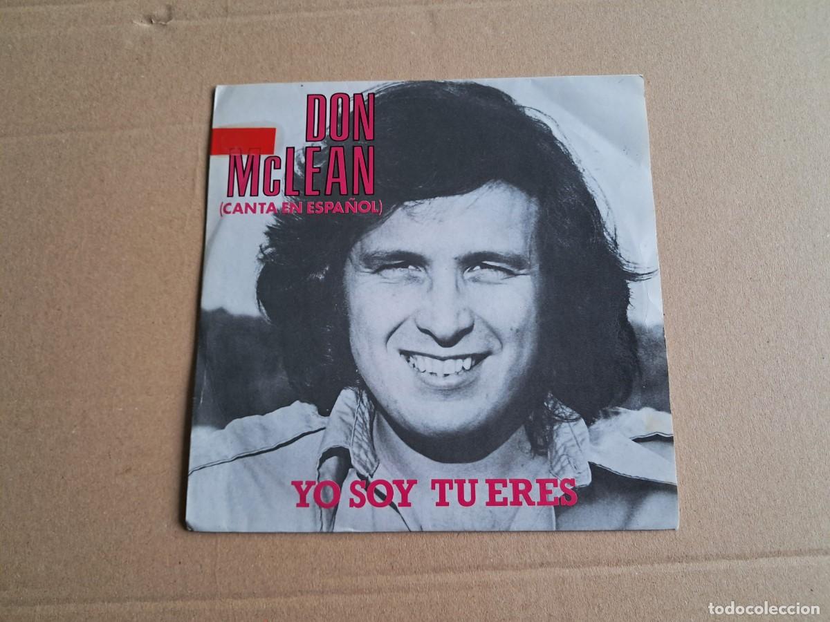 Discos de vinilo: DON MCLEAN - YO SOY TU ERES ( IT&acute;S JUST THE SUN ) SINGLE 1981 EDICION ESPA&Ntilde;OLA
