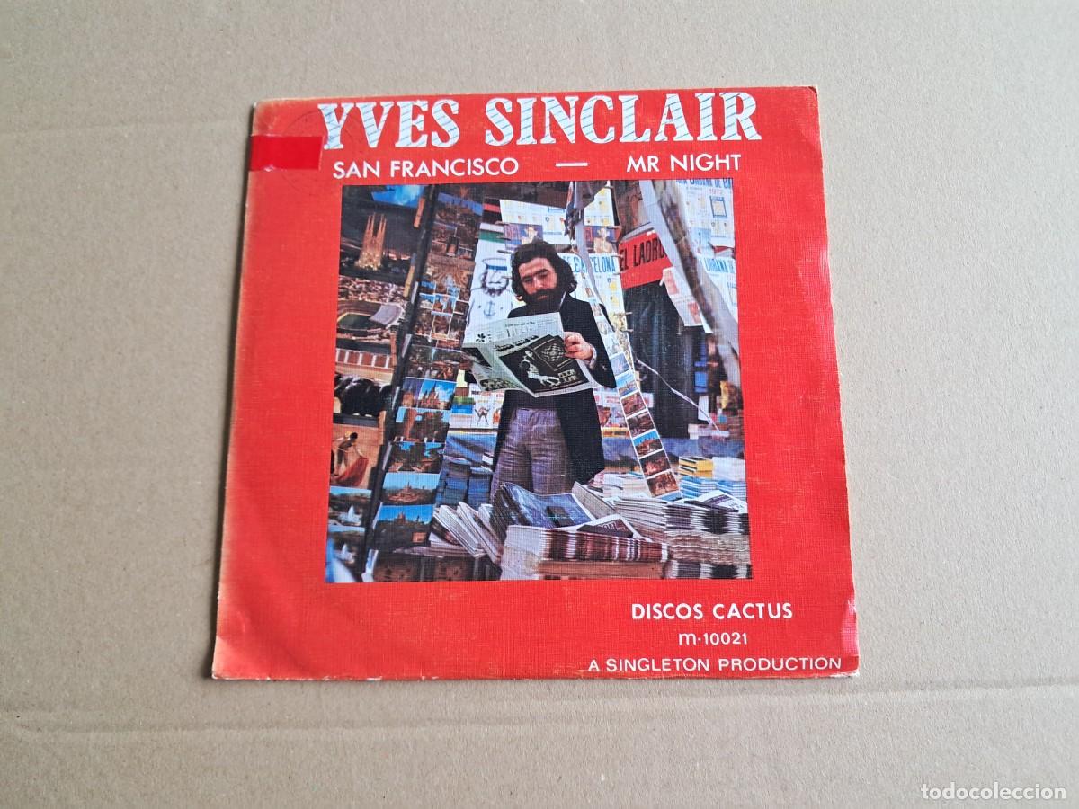 Discos de vinilo: YVES SINCLAIR - SAN FRANCISCO SINGLE 1972 EDICION ESPA&Ntilde;OLA