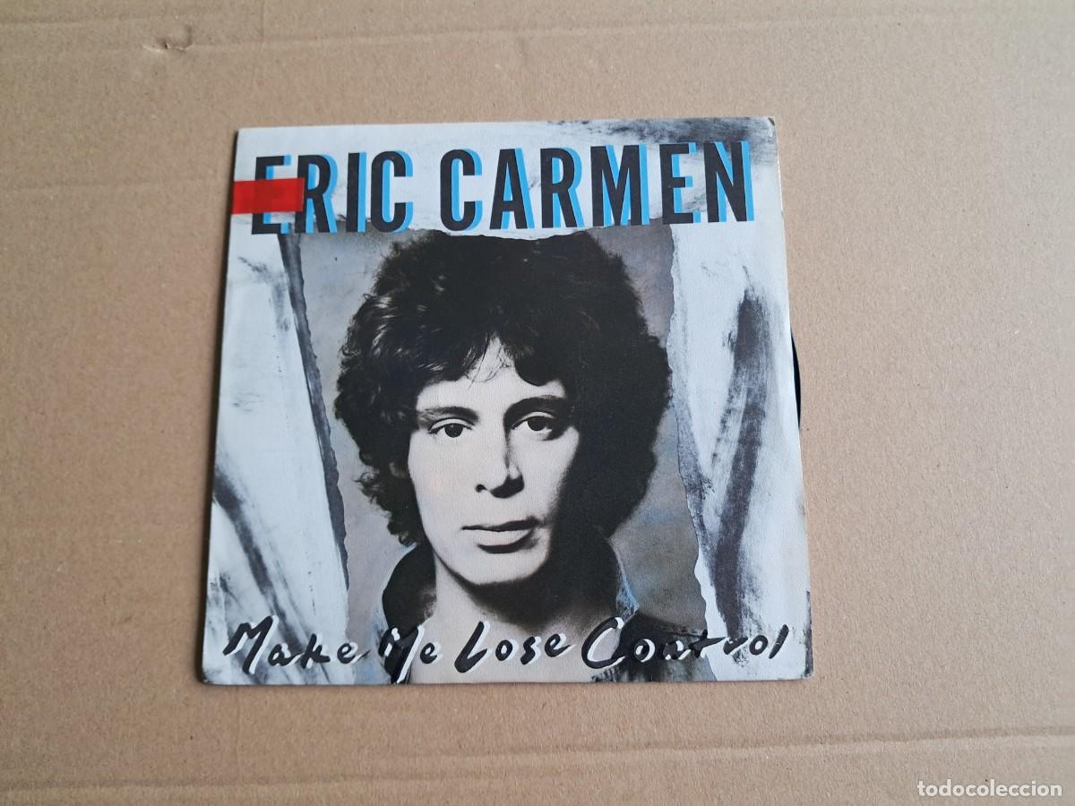 Discos de vinilo: ERIC CARMEN - MAKE ME LOSE CONTROL SINGLE 1988 EDICION ESPA&Ntilde;OLA