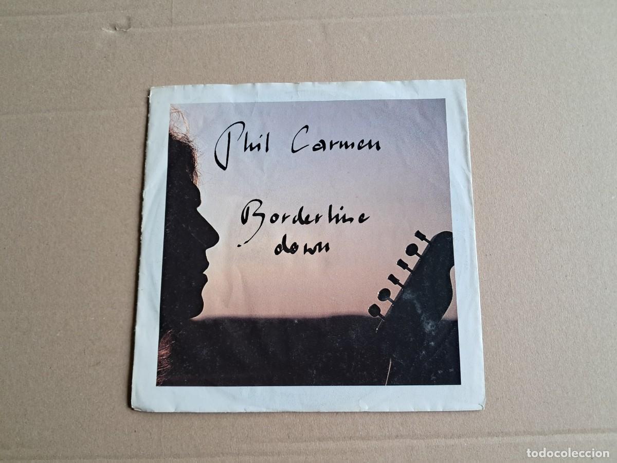 Discos de vinilo: PHIL CARMEN - BORDERLINE DOWN SINGLE 1991 EDICION ALEMANA