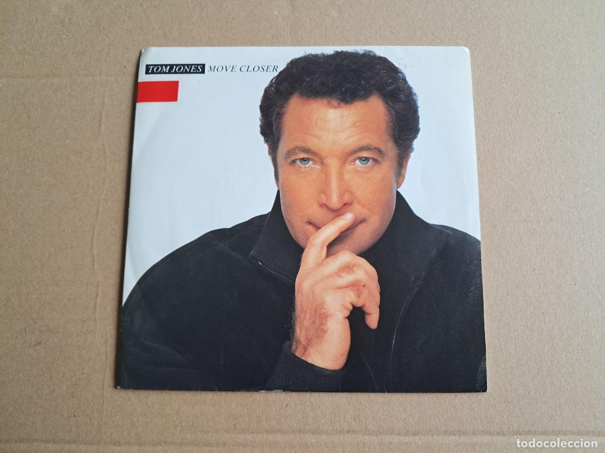 Discos de vinilo: TOM JONES - MOVE CLOSER SINGLE 1989 EDICION ESPA&Ntilde;OLA