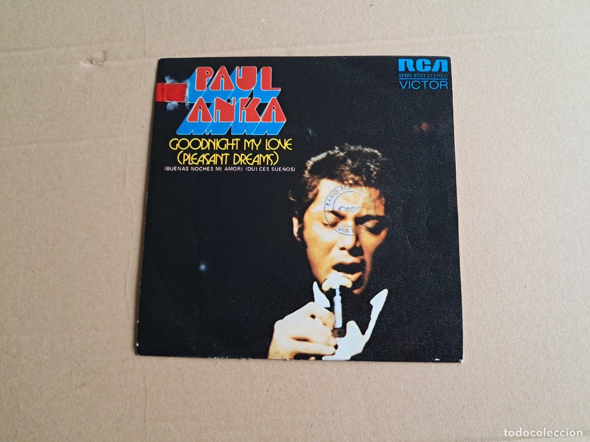 Discos de vinilo: PAUL ANKA - GOODNIGHT MY LOVE SINGLE 1974 EDICION ESPA&Ntilde;OLA