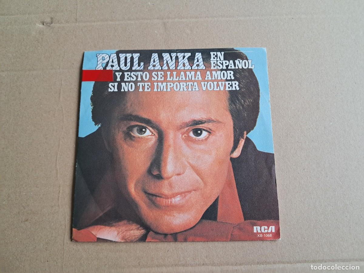 Discos de vinilo: PAUL ANKA - Y ESTO SE LLAMA AMOR SINGLE PROMOCIONAL 1979 EDICION ESPA&Ntilde;OLA