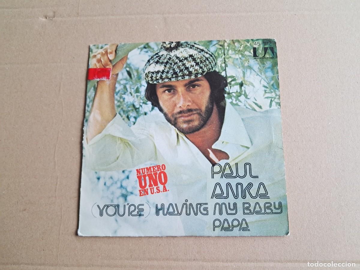 Discos de vinilo: PAUL ANKA - YOU&acute;RE HAVING MY BABY SINGLE 1974 EDICION ESPA&Ntilde;OLA