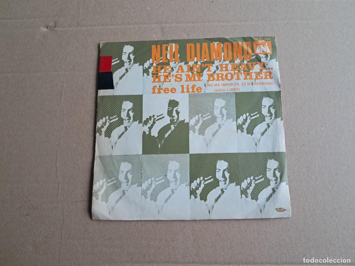 Discos de vinilo: NEIL DIAMOND - HE AIN&acute;T HEAVY HE&acute;S MY BROTHER SINGLE 1971 EDICION ESPA&Ntilde;OLA