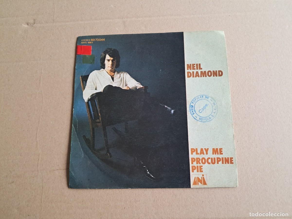 Discos de vinilo: NEIL DIAMOND - PLAY ME SINGLE 1972 EDICION ESPA&Ntilde;OLA