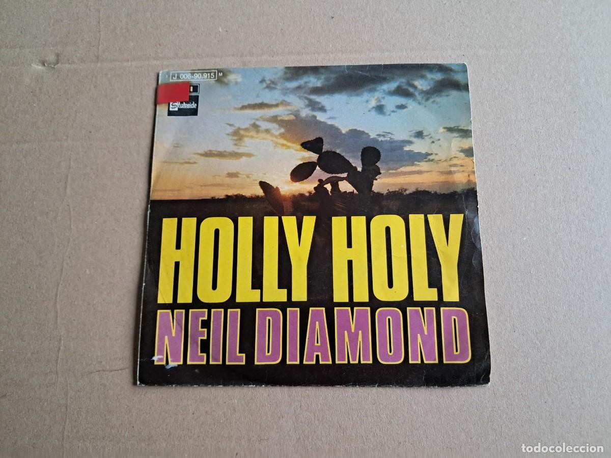 Discos de vinilo: NEIL DIAMOND - HOLLY HOLY SINGLE 1969 EDICION ESPA&Ntilde;OLA