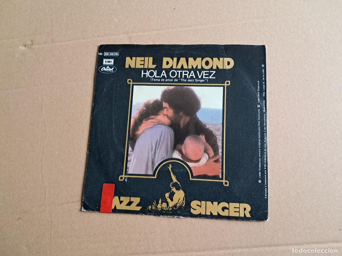 Discos de vinilo: NEIL DIAMOND - HOLA OTRA VEZ SINGLE 1981 EDICION ESPA&Ntilde;OLA