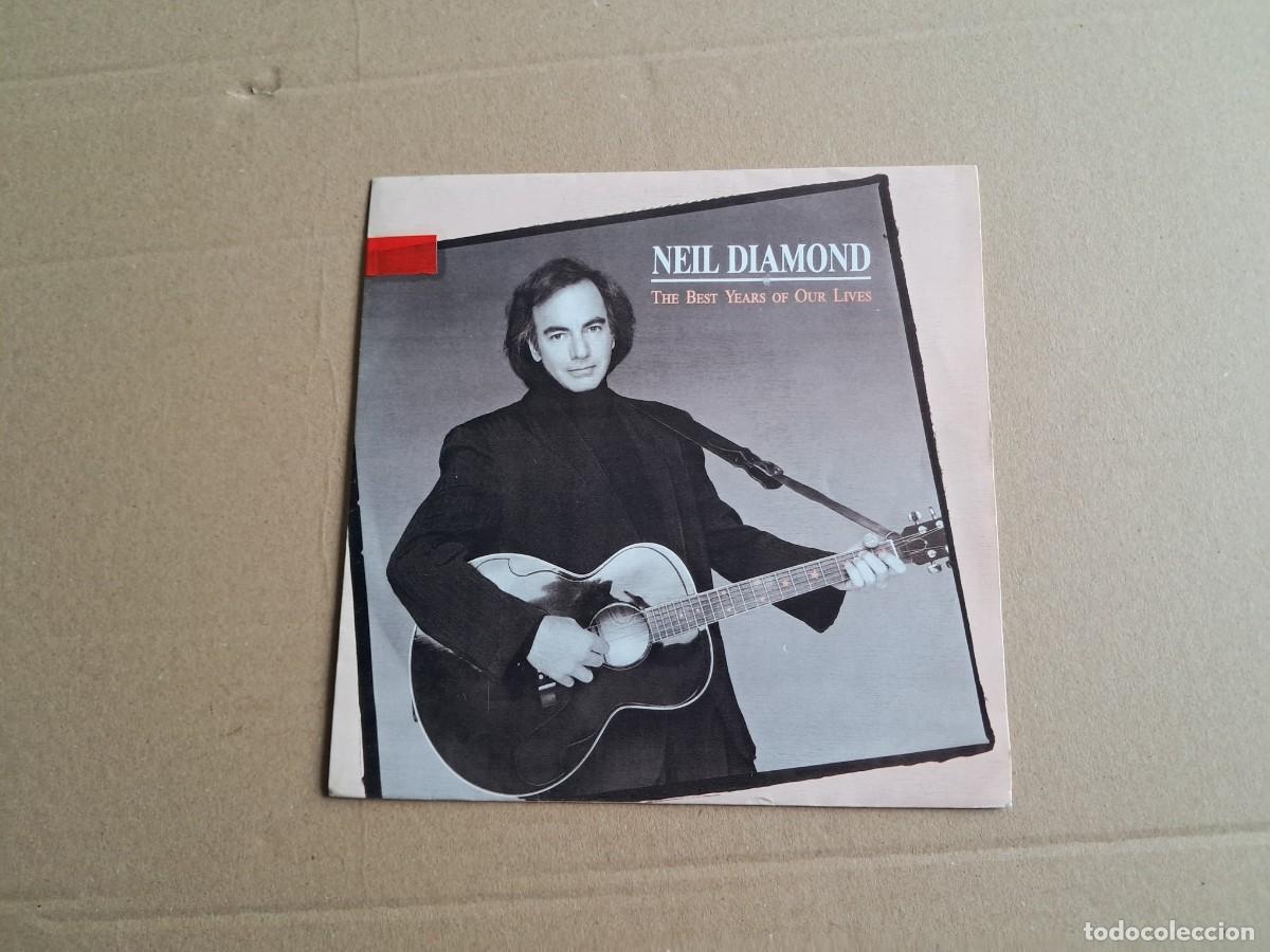 Discos de vinilo: NEIL DIAMOND - THE BEST YEARS OF OUR LIVES SINGLE PROMOCIONAL 1988 EDICION ESPA&Ntilde;OLA