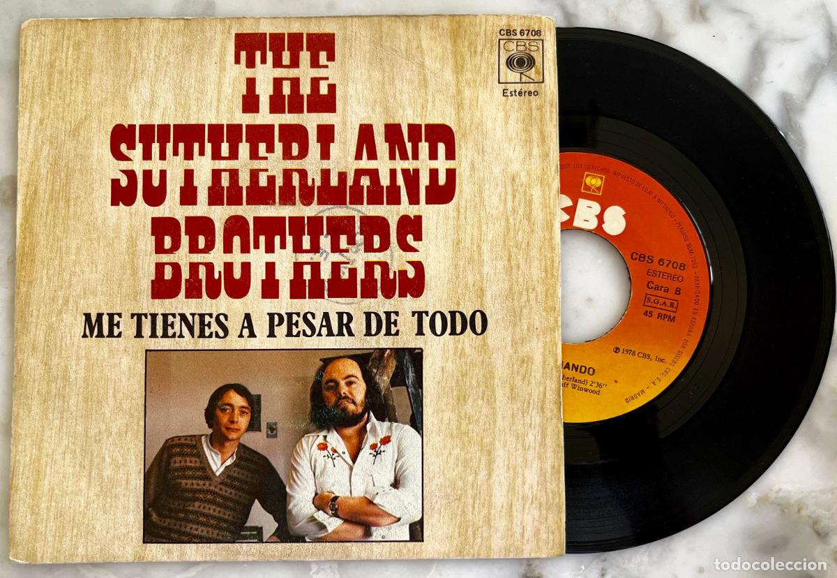 Discos de vinilo: THE SUTHERLAND BROTHERS. ME TIENES A PESAR DE TODO. SINGLE ORIGINAL ESPA&Ntilde;A 1978