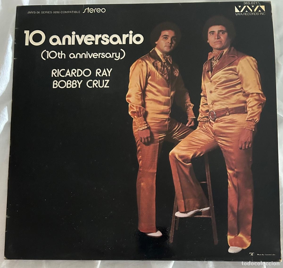 Discos de vinilo: Ricardo Ray Bobby Cruz &ldquo;10 Aniversario&rdquo; LP Francia 1975 Fania-Vaya records