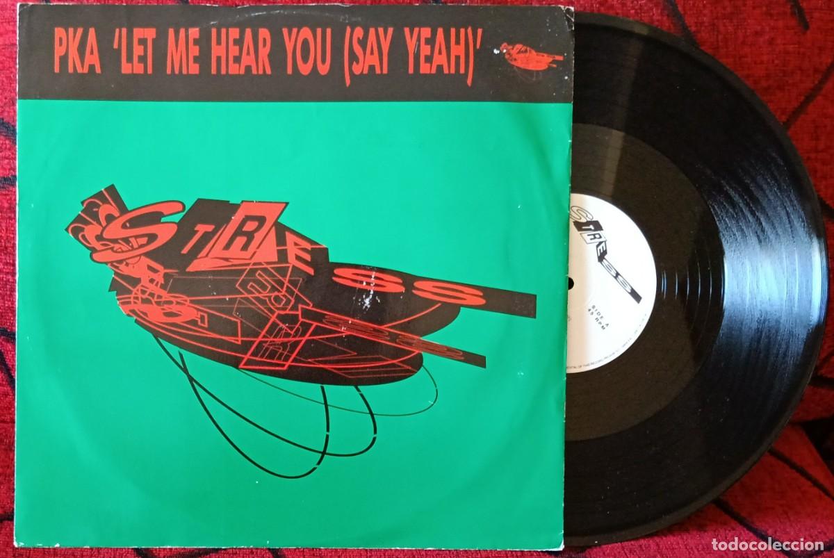Discos de vinilo: PKA ** Let Me Hear You (Say Yeah) ** MAXI SINGLE VINILO 1990 UK