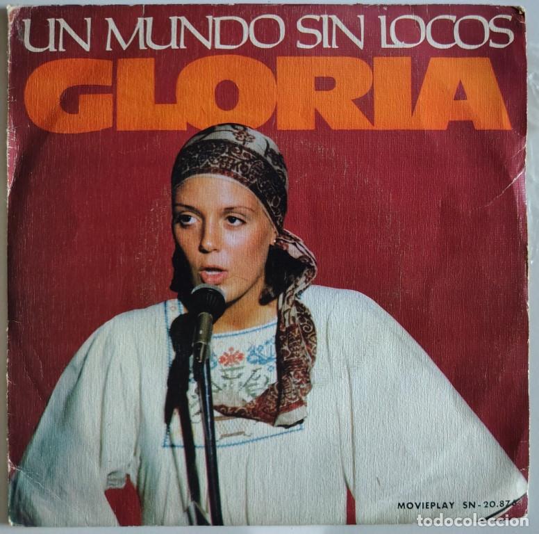 Discos de vinilo: Gloria. Un mundo sin locos/ Tango para Antonio. Movieplay, Spain 1974 single