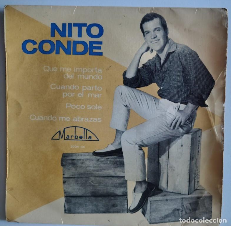 Discos de vinilo: Nito Conde. Que me importa del mundo/ Cuando parto por el mar/ Poco sole/ me abrazas. Marbella 1964