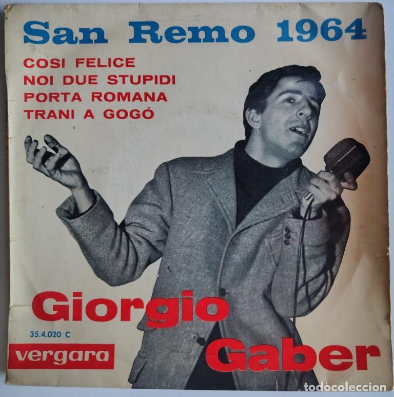 Discos de vinilo: Giorgio Gaber. Cosi Felice/ Noi due stupidi/ Porta romana/ Trani a gog&oacute;. Vergara, San Remo 1964