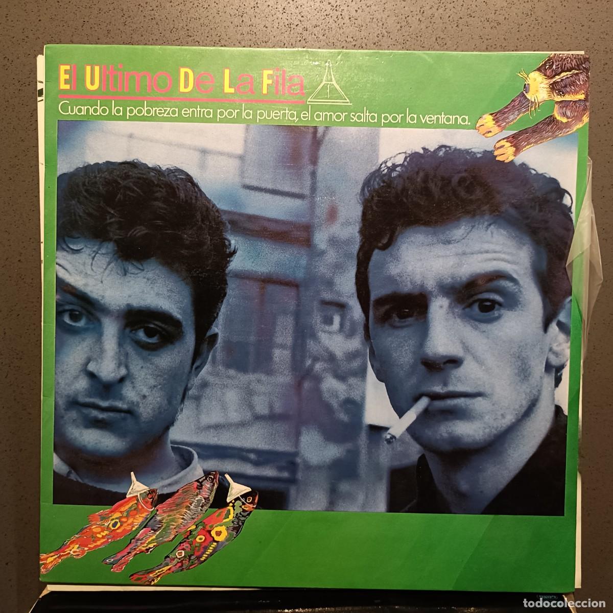 Discos de vinilo: El &Uacute;ltimo de la Fila - Cuando la probeza entra por la puerta, el amor salta por la ventana - LP 1985