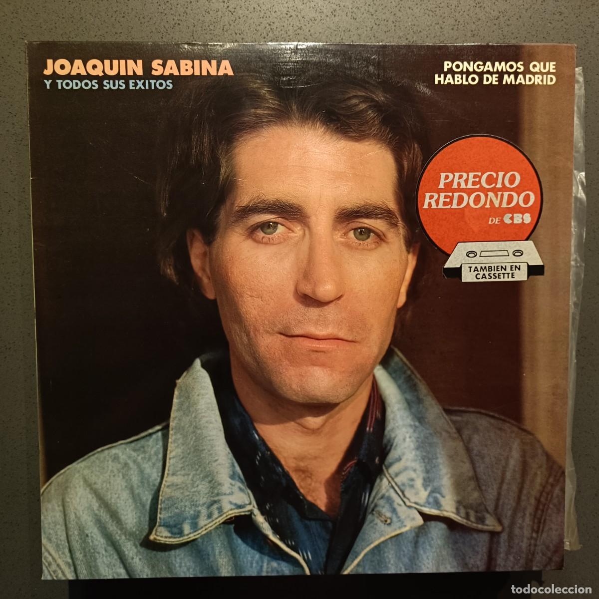 Discos de vinilo: Joaqu&iacute;n Sabina - Todos sus &Eacute;xitos (Pongamos que hablo de Madrid) - LP. sello EPIC 1985
