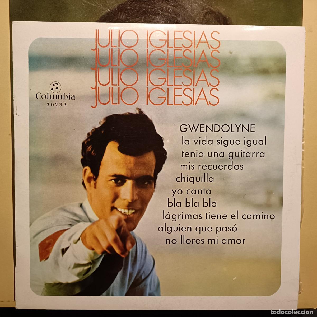 Discos de vinilo: Julio Iglesias - Gwendolyne, La vida sigue igual, Chiquilla, ... - LP. sello Columbia 1970