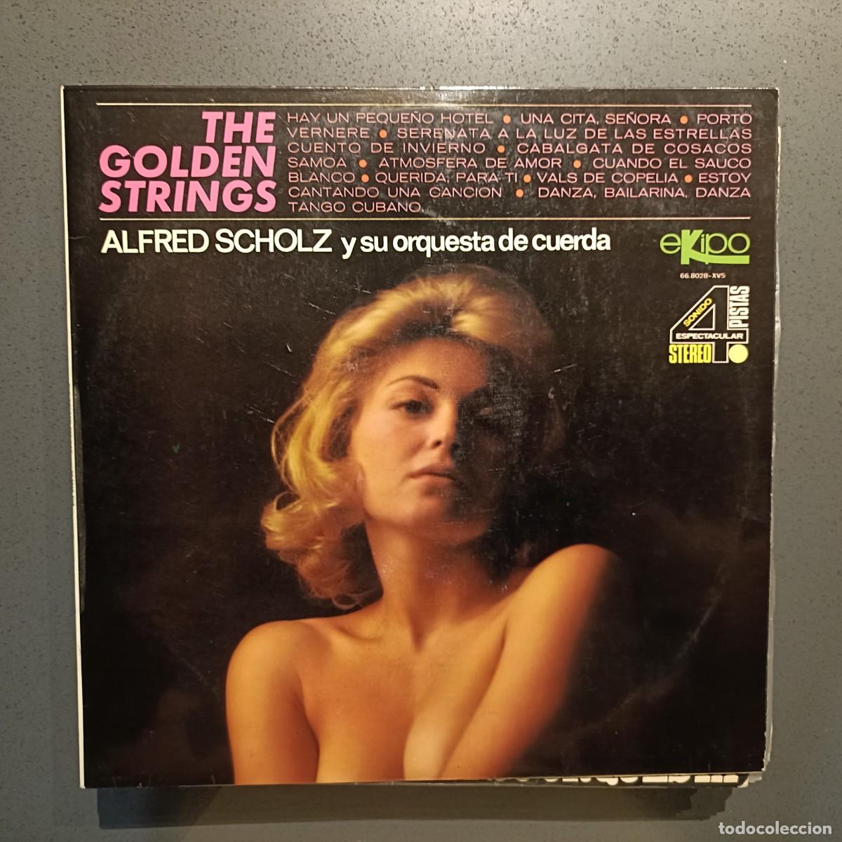 Discos de vinilo: Alfred Scholz y su Orquesta de cuerda - The Golden Strings - LP. sello EKIPO 1968