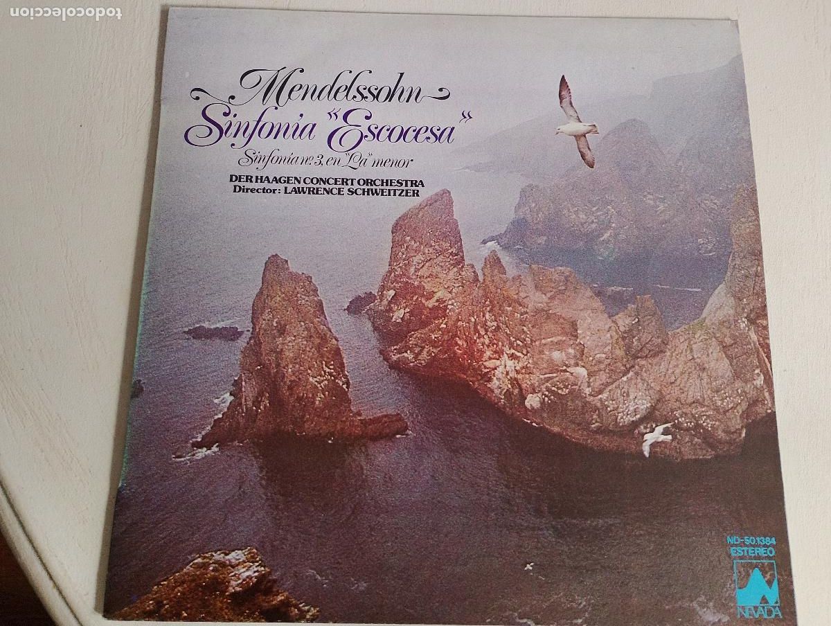 Discos de vinilo: Mendelssohn, Der Haagen Concert Orchestra Director: Lawrence Schweitzer &ndash; Sinfonia &rdquo;Escocesa&rdquo; Sinfo