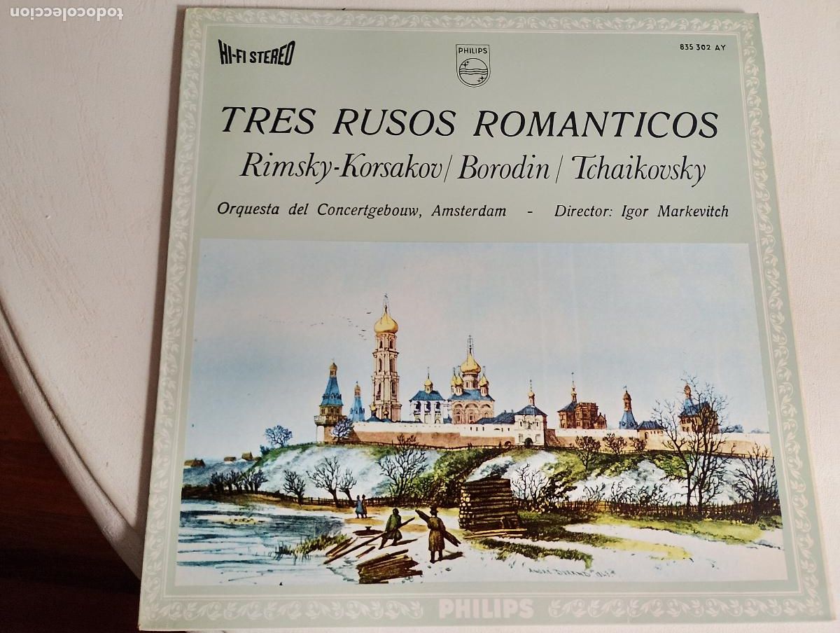 Discos de vinilo: Tres Rusos Romanticos,Rimsky-Korsakov* / Borodin* / Tchaikovsky* - Igor Markevitch, Orquesta Del Con