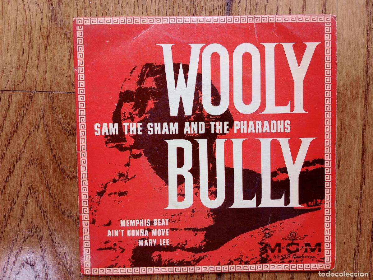 Discos de vinilo: Sam the Sham and the Pharaons - wooly bully + Menphis Beat + ain't gonna move + Mary Lee
