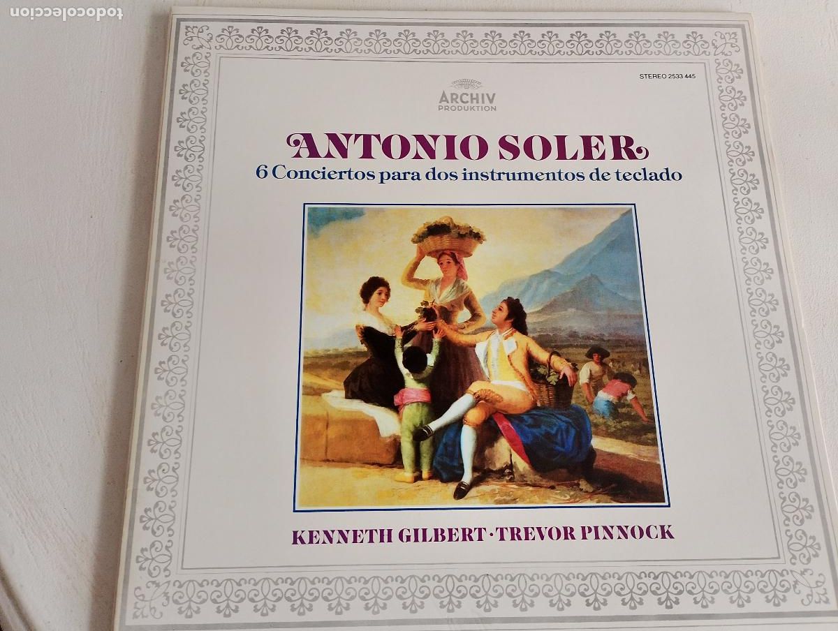 Discos de vinilo: Antonio Soler* - Kenneth Gilbert &bull; Trevor Pinnock &ndash; 6 Conciertos Para Dos Instrumentos De Teclado