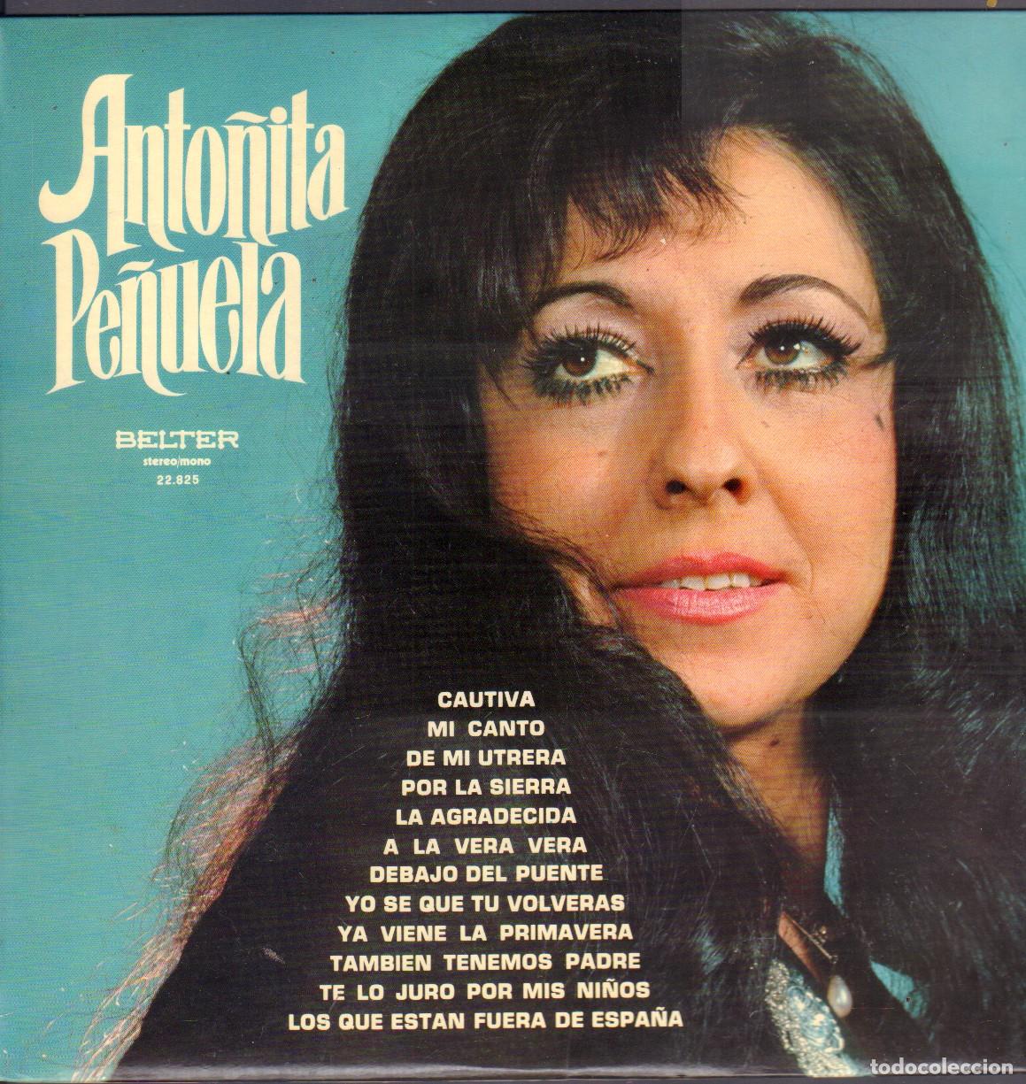 Discos de vinilo: ANTO&Ntilde;ITA PE&Ntilde;UELA - CAUTIVA, MI CANTO, POR LA SIERRA, MI UTRERA.../ LP BELTER 1974 RF-26657